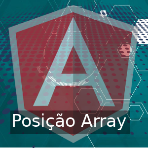 Como recuperar posição de array na View do angular?